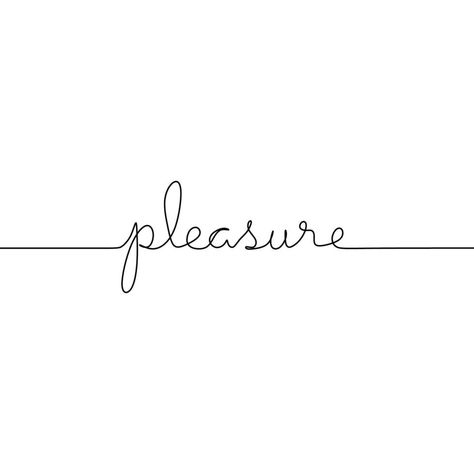 Line Art Letters, Pleasure Tattoo Writing, Pleasure Tattoo, Art Widgets, Vision Boarding, Word Line, One Line Tattoo, Handwritten Lettering, Typography Tattoo