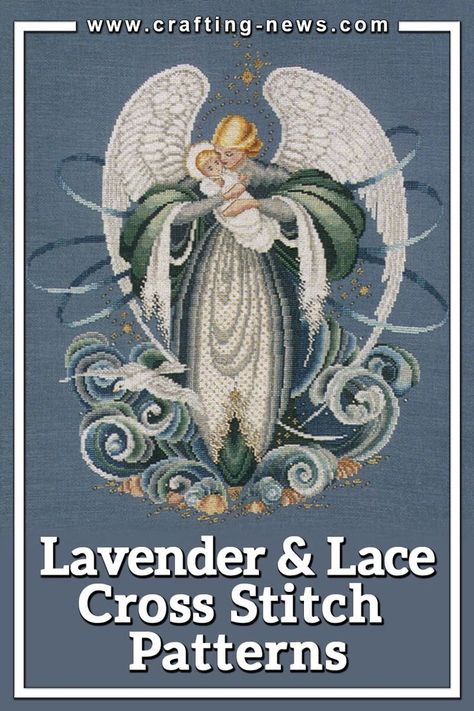 16 Lavender and Lace Cross Stitch Patterns Lavender And Lace Cross Stitch, Lace Cross Stitch, Lavender And Lace, Christmas Cross Stitch Patterns Free, Cross Stitch Projects Ideas, Christmas Motifs, Free Angel, Cross Stitch Fairy, Cross Stitch Angels