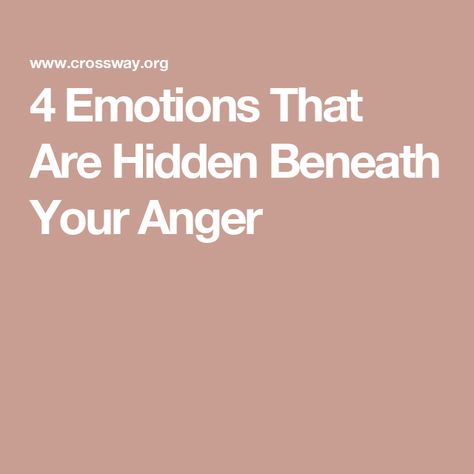 4 Emotions That Are Hidden Beneath Your Anger What To Do When You Are Angry, Ways To Release Anger, Prayer For Anger, Anger Issues Aesthetic, Finding Faith, Angry Person, Feeling Weak, Anger Management, True Feelings