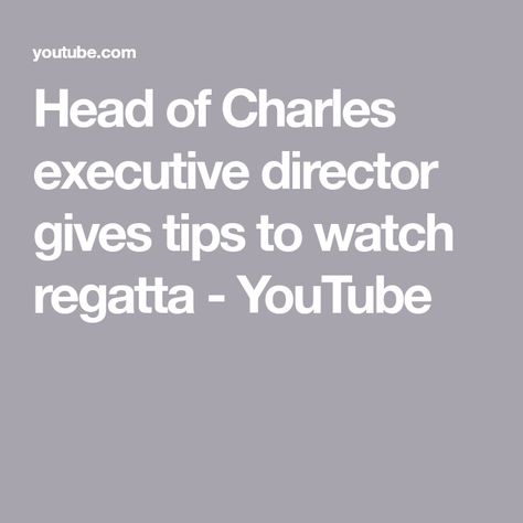 Head of Charles executive director gives tips to watch regatta - YouTube Executive Director, Break Out, The Head, Massachusetts, This Weekend, The Creator