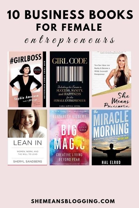 10 best business books for female entrepreneurs and bloggers. Read these must-read books for bloggers, and learn all about how women entrepreneurs stepped into big businesses. #books #business #selfimprovement #selfhelp #entrepreneurs Best Business Books, Business Books Worth Reading, Books Business, Entrepreneur Books, Motivational Books, Women Entrepreneurs, Business Books, Female Entrepreneurs, Famous Books