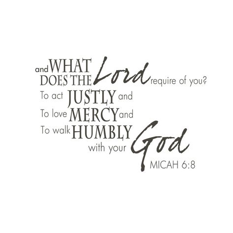 Micah 6:8 - hanging for our home and/or the girls' room. Micah 6 8, Walk Humbly, Favorite Bible Verses, Spiritual Inspiration, Verse Quotes, Bible Verses Quotes, Faith Quotes, Bible Journaling, Word Of God