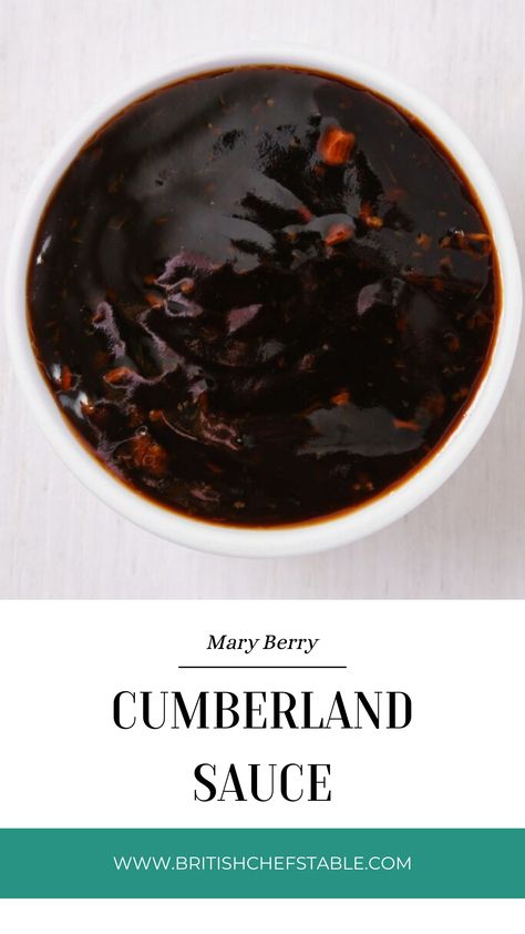 Mary Berry Cumberland Sauce Cumberland Sauce, Berry Sauce For Meat, Salmonberry Jam Recipe, Mixed Berry Sauce, Cumberland Sauce Recipes, Mulberry Jam Recipe No Pectin, Mary Berry Recipes, Blackberry Port Wine Sauce, Mary Berry Recipe