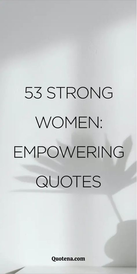 Strong Woman Quotes: Celebrate empowerment and resilience with these strong woman quotes. A tribute to the indomitable spirit of women everywhere. Click on the link to read more. Iron Lady Quotes, Inspiration For Women Encouragement, Strong Affirmations Inspirational Quotes, Beautiful Strong Woman Quotes, Modern Woman Quotes, Quotes By Strong Women, Women Powerful Quotes, Quotes On Empowerment, Words Of Empowerment For Women