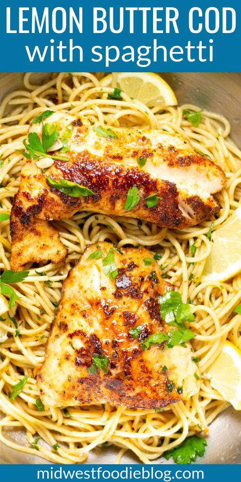 Pan Fried Lemon Butter Cod | Midwest Foodie | This 15 minute lemon butter fish and spaghetti dinner is elegant enough for date night but perfect for a quick and easy weeknight dinner also! With just 8 ingredients, many of which you might already have you in your kitchen, this is a simple, delicious dinner that your family is going to love! Fish And Spaghetti, Lemon Butter Cod, Lemon Butter Fish, Cod Recipes Healthy, Butter Cod, Butter Fish, Fish Pasta, Spaghetti Dinner, Butter Pasta