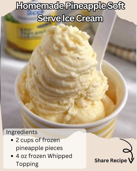 ￼  Tropical Pineapple Soft Serve   Ingredients:  2 cups of frozen pineapple pieces 4 oz frozen Whipped Topping 2 tablespoons honey (or 1 tablespoon sugar) 3 oz pineapple Juice  Directions:  Place the frozen pineapple pieces, frozen whipped topping, honey (or sugar), and pineapple juice into a blender. Blend on high speed until the mixture is smooth and creamy. Serve immediately for a soft-serve consistency, or freeze for 30 minutes for a firmer texture. Prep Time: 10 minutes | Total Time: 40 minutes (including optional freezing) | Kcal: approx. 150 kcal per serving | Servings: 2 servings Homemade Pineapple Sauce For Ice Cream, Ninja Creami Pineapple Ice Cream, Pineapple Ice Cream In Pineapple, Frozen Whipped Pineapple Cleanfoodcrush, Homemade Pineapple Soft Serve Ice Cream, Organic Eating, Pineapple Soft Serve, Frozen Pineapple, Eating Organic