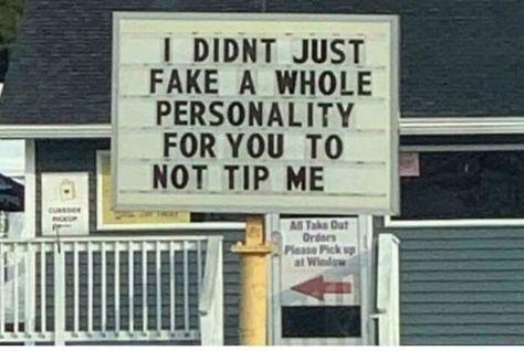 When They Drive/Walk Past The Tip Jar Tips Jar Ideas Funny, Funny Tip Jars, Working Thanksgiving, Server Memes, Funny College Memes, Funny Incidents, Server Life, Funny Tips, College Memes