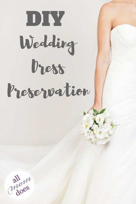 Diy Wedding Dress Preservation, Preserve Wedding Dress, Dress At Home, Wedding Dress Diy, Dress Preservation, Wedding Gown Preservation, Wedding Dress Preservation, Frugal Wedding, Diy Wedding Dress