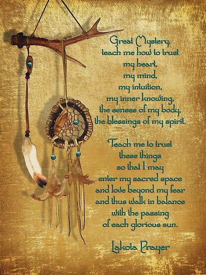 Illustration image of Native American Dream-catcher with Lakota prayer.  / Inspirational wisdom of The Native American people.  / “Great Mystery: teach me how to trust my heart, my mind, my intuition, my inner knowing, the senses of my body, the blessings of my spirit. Teach me to trust these… • Millions of unique designs by independent artists. Find your thing. Native Quotes, American Indian Quotes, Native American Prayers, Native American Proverb, Native American Spirituality, American Quotes, Indian Quotes, Native American Wisdom, Dream Catcher Native American