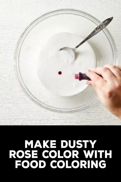 How to Make Dusty Rose Color With Food Coloring Dusty Pink Frosting, Dusty Rose Royal Icing, Dusty Rose Food Coloring, Dusty Rose Frosting Color, How To Make Rose Gold Icing Color, Dusty Rose Icing How To Make, How To Make Mauve Color Icing, Rose Gold Icing How To Make, How To Make Dusty Rose Frosting