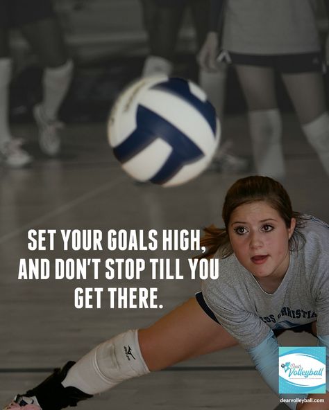 @swaggiestvolleyballsayings posted to Instagram: Set your goals high and don't stop till you get there and 54 Short Inspirational Quotes For A Players Long Term Inspiration on DearVolleyball.com ............................................... #dearvolleyball #vegasvolleyball #vegas #nevada preps #maxpreps #durangovolleyball #coronadovolleyball #shadowridgevolleyball #paloverdevolleyball #bishopgormanvolleyball #lvhsvolleyball #desertoasisvolleyball #vegasbaby #vegaslife #improveyourvolleyball Volleyball Quotes Short, Inspirational Volleyball Quotes, Volleyball Quotes Funny, Volleyball Motivation, Inspirational Wuotes, Volleyball Memes, Inspirational Sports Quotes, Athlete Quotes, Volleyball Skills