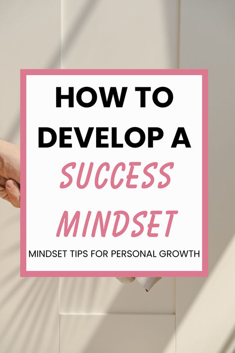 how to develop a success mindset How To Change Mindset Life, Change Mindset, Successful Person, Mindset Tips, Ambitious Women, Best Version Of Yourself, Reach Your Goals, Negative Self Talk, Mindset Quotes