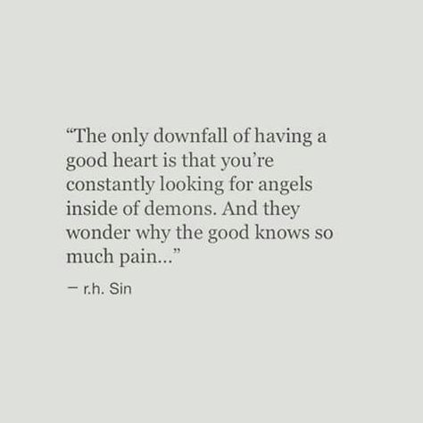 Looking for angels inside of demons Shes My Idea Of An Angel, Angels Among Us Quotes, Demon Quotes, Breaking Generational Curses, Demon Love, Demonic Quotes, Devil Quotes, Speak Quotes, Generational Curses