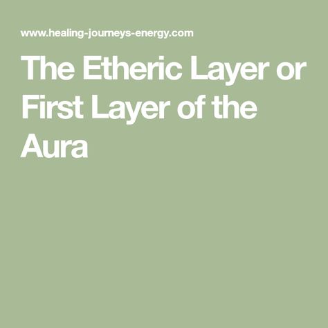 The Etheric Layer or First Layer of the Aura Etheric Body Aura, Aura Layers, Subtle Bodies, Etheric Body, The Root Chakra, Aura Colors, Root Chakra, Healing Journey, Reiki