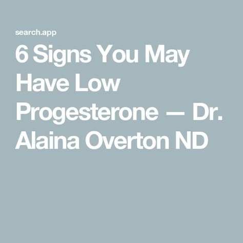 6 Signs You May Have Low Progesterone — Dr. Alaina Overton ND Progesterone Deficiency, Low Progesterone, Progesterone Levels, Irregular Periods, Low Libido, Naturopathic Medicine, Birth Control Pills, Aesthetic Medicine, Low Mood