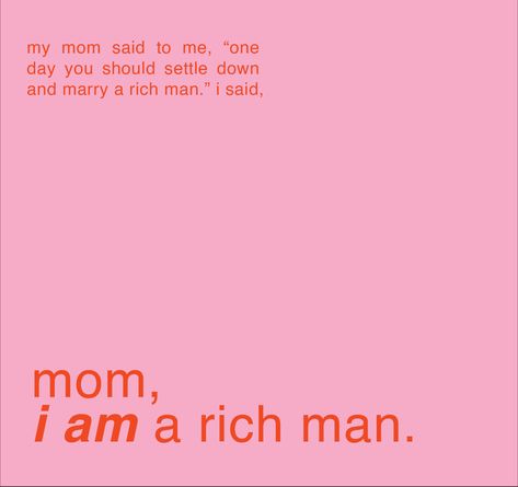 Mom I Am A Rich Man Wallpaper Aesthetic, Mama I Am A Rich Man, Mom Im A Rich Man Wallpaper, Happy Women Aesthetic, Mom I Am A Rich Man Poster, Mom I Am A Rich Man Wallpaper, I Am A Rich Man Aesthetic, Eileencore Aesthetic, Mom I Am A Rich Man Aesthetic