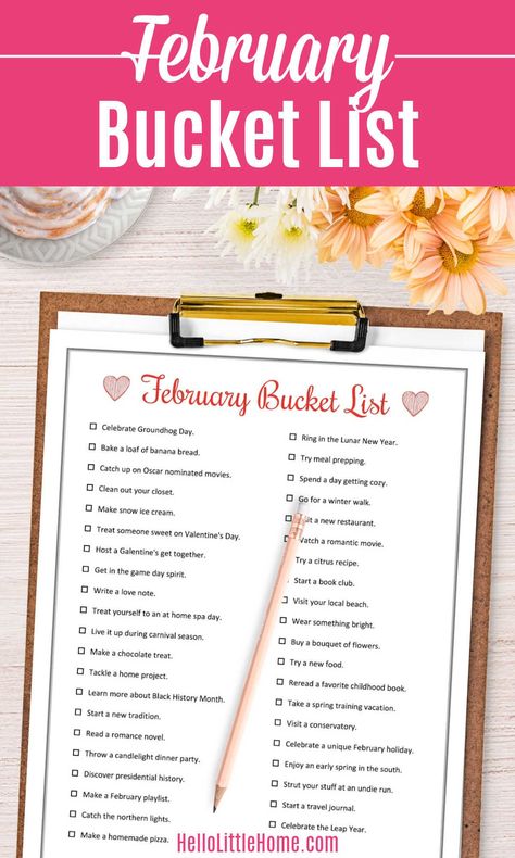 Looking for Things to Do in February? You’ll LOVE these February Bucket List Ideas! This FREE Printable February Bucket List is full of unique February Activities: crafts, recipes, travel, indoor / outdoor ideas, at home fun, Valentine’s Day, more! This February To Do List has creative ideas for everyone, including couples, friends, families, singles, kids, teens. Includes two free PDF Printables: one with 40 Winter Ideas and a Blank Template so you can create a custom list! | Hello Little Home Bucket List Ideas For Friends, February Bucket List, Things To Do In February, Aesthetic 2025, February Activities, February Activity, Usa Bucket List, Citrus Recipes, Starting A Book