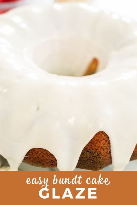 Bundt Cake Drizzle Frosting, Frost Bundt Cake, Glaze Icing For Bundt Cake, Icing For Bundt Cake, Cake Glaze Icing, Easy Glaze Recipe, Vanilla Buttercream Cake, Bundt Cake Glaze, Chocolate Buttercream Cake