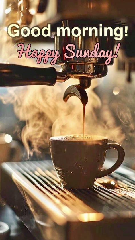 Good Morning Sunday Coffee, Coffee And Love, Morning Sunday Images, Sunday Morning Coffee, Sunday Greetings, Good Sunday Morning, Good Morning Tea, Morning Coffee Gif, Morning Sunday