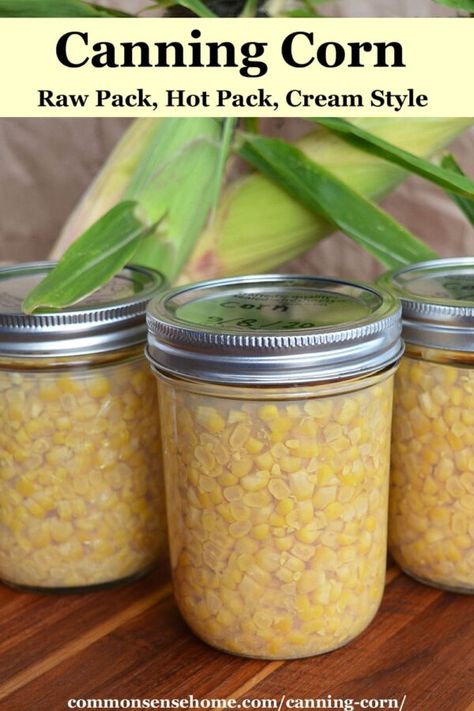 Canning corn means no spoilage if the power goes out, and homegrown corn all year long. We'll help you learn how to can corn three ways - raw pack, hot pack, and cream style. Canning Cream Corn, How To Can Corn, Canned Corn Recipes, Pickled Corn, Canning Corn, Hot Water Bath Canning, Homemade Cream Corn, Can Corn, Canning Salt