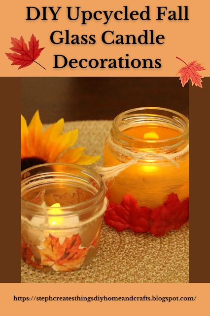 Turn Old Glass Jars into Beautiful Fall Candle Holders Candle Decorations Diy, Fall Candle Decor, Fall Candle Holders, Candle Lid, Fall Candle, Autumn Candle, Material Wreaths, Candle Jar, Holiday Crafts Christmas