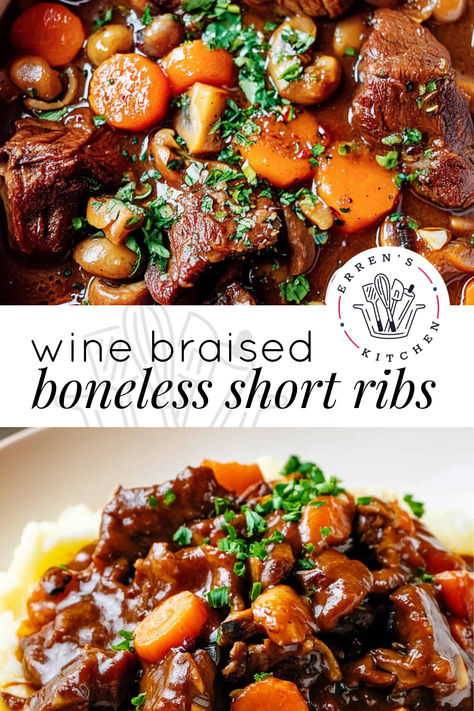 These wine Braised Boneless Short Ribs recipe are easy and delicious. Cooked low and slow, with onions, celery, carrots, and mushrooms, it's the perfect fall dinner or winter warmer. It makes the most fall-apart tender beef you will ever have. It’s comfort food at it’s best!

Serve over mashed potatoes for a warming meal the whole family will love.

See Errenskitchen.com for easy, delicious, and even quick recipes for breakfast, lunch, dinner, and desserts! Dutch Oven Recipes Short Ribs, Short Ribs Slow Cooker Boneless, French Braised Short Ribs, Boneless Braised Short Ribs, Bone In Short Ribs Recipe, Boneless Beef Short Rib Recipes, Beef Chuck Short Ribs Recipes, Braised Short Ribs Dutch Oven, Best Short Ribs Recipe