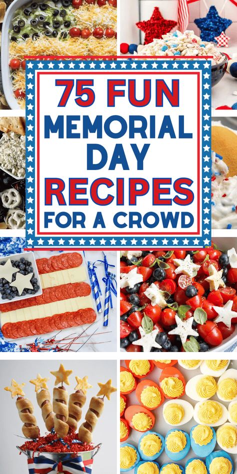 4th Of July Foods For A Crowd, Fun Memorial Day Food, Memorial Day Snack Ideas, Memorial Day Cookout Food, Memorial Day Food Ideas Bbq, Memorial Day Appetizers For Party Easy, Memorial Day Bbq Food, Memorial Day Cookout, Memorial Day Snacks Parties Food