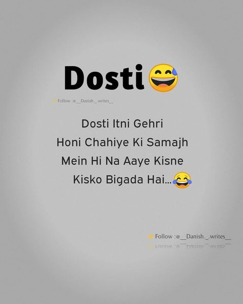 Friendship. Dosti Friends Best Frnd Shayri In Hindi, Friendship Thoughts In Hindi, Funny Sayari For Friends, Funny Dosti Shayari, Dosti Shayari Funny, Bff Quotes Hindi, Funny Sayari For Friends In Hindi, Hindi Quotes On Friends, Shayari On Dosti Friendship