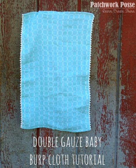 Double Gauze Baby Burp Cloth Tutorial - Patchwork Posse Muslin Burp Cloth Pattern, Muslin Burp Cloth Diy, Diy Muslin Burp Cloths, Self Binding Baby Blanket, Cloth Tutorial, Burp Cloth Tutorial, Burp Cloths Diy, Burp Cloth Patterns, Burp Clothes