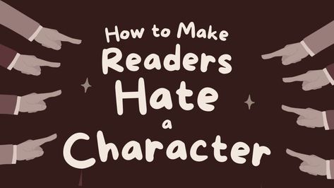 How do writers create characters readers love to hate? How can you create your own Dolores Umbridge or Ramsey Bolton? You might want to maintain some complexity in even the most dastardly characters, but these tricks will help you ensure that readers will hate them anyway.   Hit Close to Home Sexism aside (and I know t How To Make Original Characters, How To Make A Hateable Character, How To Create A Good Character, Do I Know You, How To Write A Bully Character, How To Write A Good Character, How To Write A Character, How To Make A Character, How To Create A Character