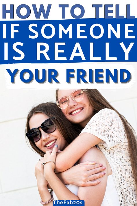 How to tell if someone is a good friend How To Know If You Have Good Friends, Good Friend Traits, How To Tell If Your Friends Are Real, How To Find A Best Friend, Signs Of A Good Friend, How To Help A Friend Who Is Struggling, What Is A Best Friend, You Know Who Your True Friends Are, What Is A Friend