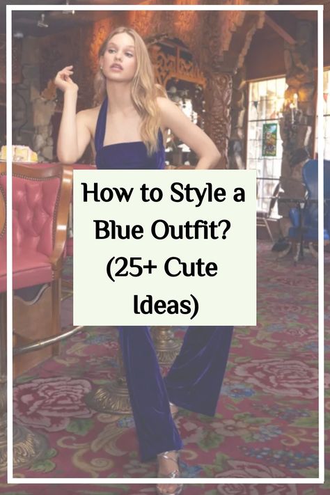 Explore simple, yet aesthetic blue outfit ideas that are sure to make you look cute and stylish for any occasion. Blue And Silver Outfits For Women, Blue Dress Christmas Outfit, Blue Christmas Outfit Women, Dark Blue Skirt Outfit Ideas, Old Money Blue Outfits, Dark Blue Outfit Ideas, Dusty Blue Outfit, Blue Outfits For Women, Blue Monochromatic Outfit