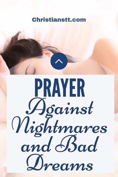 Bad Dreams Quotes, Nighttime Prayers, Daily Morning Prayer, Prayer For Our Children, Strange Dreams, Praying Wife, Bedtime Prayers, Night Terrors, Scary Dreams