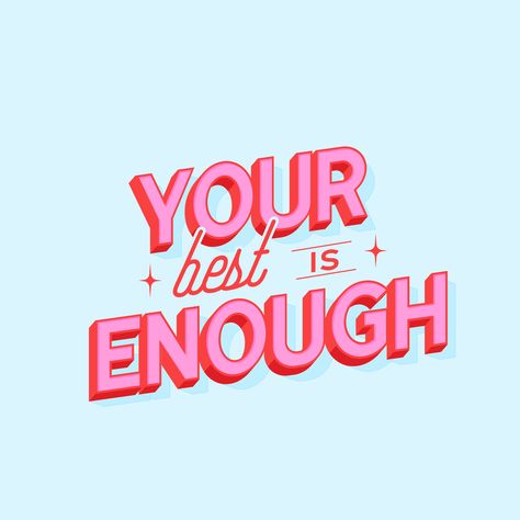 your best IS enough xox Do Your Best Quotes, Your Best Is Enough, Beauty Tips Quotes, Inspirational Lyrics, Cute Typography, Doing Your Best, Logo Design Love, Create Quotes, Doing My Best