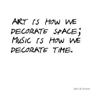 art is how we decorate space music is how we decorate time quote ... Aa Quotes, Space Quotes, Space Music, Definition Quotes, Constructive Criticism, Time Quotes, Best Inspirational Quotes, Funny Love, Music Is