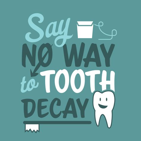 SAY NO WAY to tooth decay but practicing great dental hygiene to help prevent cavities! Other than brushing & flossing, seeing Dr. Toney and your hygienist regularly is a top dental tip! Cute Dental Quotes, Dental Slogans, Tooth Quotes, Dental Sayings, Dental Hygiene Routine, Dental Hygiene Month, Dentistry Quotes, Teeth Quotes, Dental Puns