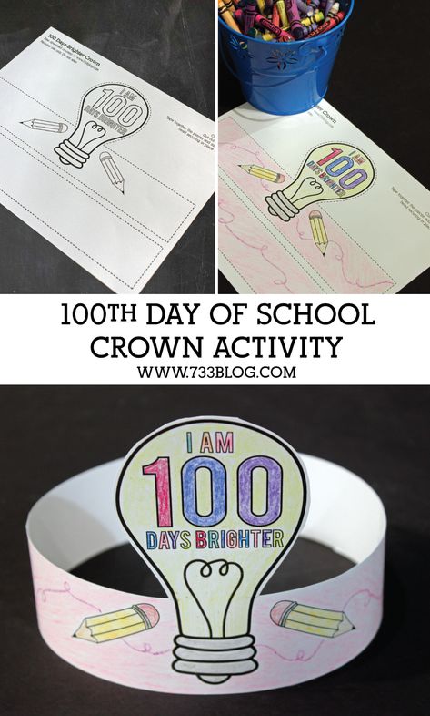 100 Days Brighter Crown Activity - Inspiration Made Simple Crown Activity, 100th Day Of School Activities, 100 Days Brighter, Poems About School, Word Work Centers, 100 Day Celebration, Clever Classroom, Math Writing, 100 Chart