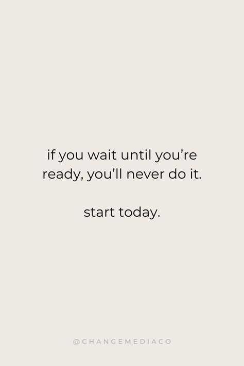 "If you wait until you're ready, you'll never do it. Start today." #1 Marketing Membership for Entrepreneurs | Small business marketing help and real estate marketing at ChangeMediaCo.com Success Quotes, Motivational Quotes, Positive Quotes, Inspirational Quotes, entrepreneur quotes, girl boss quotes, CEO quotes Motivational Quotes For Success Real Estate, Positive Sales Quotes Motivation, Inspiring Real Estate Quotes, Motivational Quotes For Small Business, Start The Business Quote, Start Today Quotes Motivation, Realtor Quotes Inspiration, Momtrepreneur Quotes, Stand On Business Quotes