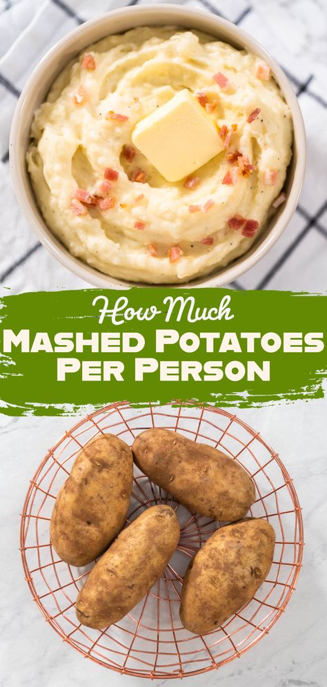 How Much Mashed Potatoes Per Person How Many Potatoes For 10 People, Mashed Potatoes For 10 People, How Many Potatoes For Mashed Potatoes, Mashed Potatoes For 12 People, Mashed Potatoes For 25 People, How Many Pounds Of Potatoes For 20, Mashed Potatoes Recipe Large Group, Big Batch Mashed Potatoes, Best Potato For Mashed Potatoes