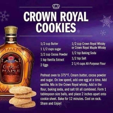 Royal Cookies Recipe, Liquor Cookies, Crown Royal Cookies, Boozy Cookies, Crown Royal Recipes, Whiskey Cookies, Cooking With Alcohol, Boozy Baking, Alcohol Memes