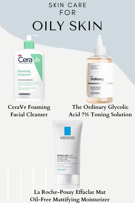 Ordinary Oily Skin Care, Oily Skin Care Routine Cerave, Good Skincare For Oily Skin, Skin Care Ordinary Routine, Noncomedogenic Skin Care, La Roche Posay Moisturizer Oily Skin, Skin Care Products For Oily Skin, Home Remedy For Acne, Skincare Products For Oily Skin