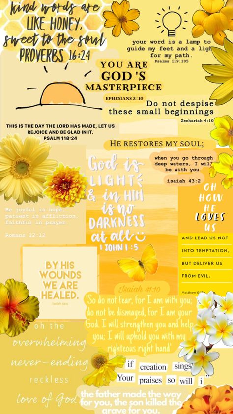 This is a Collage made with bible verses in yellwo shades and yellow flowers. Yellow Collage Wallpaper, Quotes Aesthetic Love, Yellow Collage, Psalms 119 105, Christian Iphone Wallpaper, Wallpaper Bible, Verse Wallpaper, Bible Quotes Wallpaper, Rejoice And Be Glad