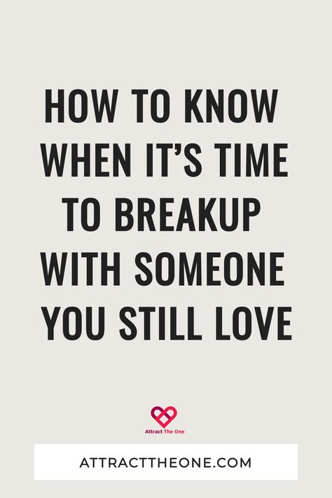 How to know when it's time to breakup with someone you still love. AttractTheOne.com Love Not Enough, Sometimes Love Is Not Enough, Relationship Ending, Over It Quotes, Getting Over Someone, A Good Relationship, Should I Stay, Relationship Advice For Women, Love Is Not Enough