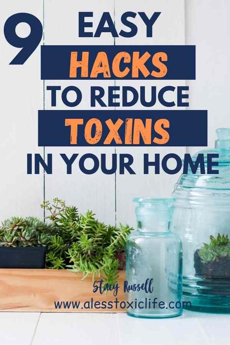 9 Easy Hacks To Reduce Toxins In Your Home - Isagenix 30 Day Cleanse, Toxin Cleanse, Natural Home Cleaning, Isagenix Cleanse, 30 Day Cleanse, Clean Hacks, Detox Diets, Bug Spray Recipe, Ball Recipes