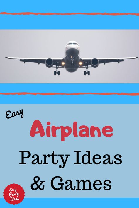 Easy kid party ideas and kids party games for a super fun airplane party. | Easy Party Ideas and Games #airplaneparty #partyideas #easypartyideas Travel Theme Birthday Party Games, Aviation Themed Party Games, Plane Birthday Party Activities, Airplane Birthday Party Games, Airplane Party Games, Aviation Party Theme, Airplane Games For Kids, Fun Kids Party Games, Airplane Themed Birthday Party