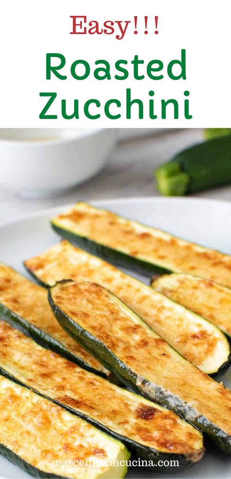 Roasted Zucchini Recipe Roasted Zucchini With Parmesan, Italian Vegetables Sides, Roasted Parmesan Zucchini, Zucchini With Parmesan, Parmesan Roasted Zucchini, Italian Side Dish, Roasted Zucchini Recipes, Antipasto Recipes, Italian Side Dishes