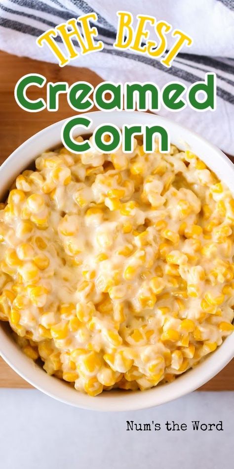 Creamed Corn is the perfect side dish that tastes great all year long! It can be on the table in under 15 minutes and is perfect for holiday parties! #numstheword #holidays #sidedish #creamy #corn #tasty Creamer Corn Recipe, Cream Cheese Corn Stove Top, Corn On The Stove Top, Cheesy Corn Stovetop, Cream Corn Recipe Stovetop, Stove Top Creamed Corn, Cheesy Corn Crockpot, Corn With Cream Cheese Recipe, Corn Crockpot Recipes