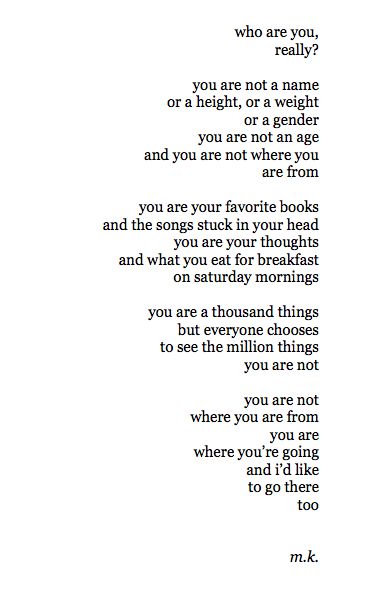 You are not where you are from. you are where you're going and I'd like to go there too Poetic Justice, College Essay, A Poem, Wonderful Words, Quotable Quotes, Poetry Quotes, Pretty Words, Cute Quotes, Travel Quotes