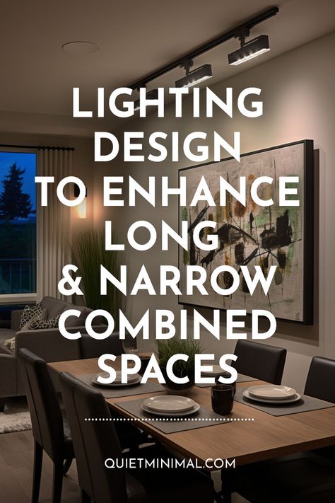 Learn how to blend ambient, task, and accent lighting to make awkward, narrow rooms feel open and illuminated. Tips for lighting long combined dining and living areas. #longroomlighting #narrowspacelighting #openconceptlighting #diningroomlighting #livingroomlighting #lightingdesign Narrow Dining Room, Open Space Living Room, Lighting Design Ideas, Narrow Rooms, Long Room, Open Space Living, Task Lighting, Accent Lighting, Dining Room Lighting