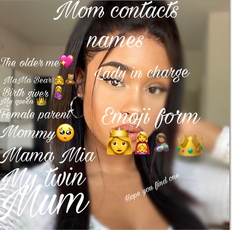 Names For Your Family In Your Contacts, Contact Name For Mom, Names For Your Mom In Your Contacts, Mom Names For Contacts, Mom Contact Names Ideas, Call Your Mom, Contact Names, Mama Mia, Instagram And Snapchat